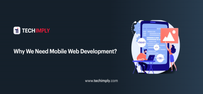 Why We Need Mobile Web Development?